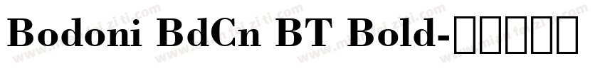 Bodoni BdCn BT Bold字体转换